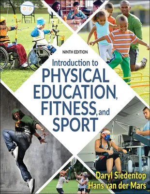 Introducción a la Educación Física, el Fitness y el Deporte - Introduction to Physical Education, Fitness, and Sport