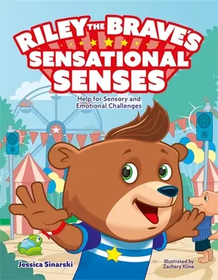 Los Sentidos Sensacionales de Riley el Valiente: Ayuda para Desafíos Sensoriales y Emocionales - Riley the Brave's Sensational Senses: Help for Sensory and Emotional Challenges