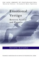 Vértigo emocional - Entre la angustia y el placer (Quinodoz Danielle (Psicoanalista Ginebra Suiza)) - Emotional Vertigo - Between Anxiety and Pleasure (Quinodoz Danielle (Psychoanalyst Geneva Switzerland))