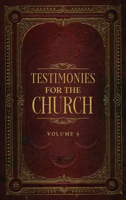 Testimonios para la Iglesia Tomo 4 - Testimonies for the Church Volume 4