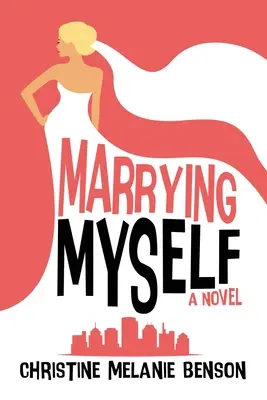 Casarse conmigo mismo - Marrying Myself