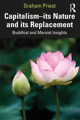 Capitalismo: su naturaleza y su sustitución: Perspectivas budista y marxista - Capitalism--Its Nature and Its Replacement: Buddhist and Marxist Insights