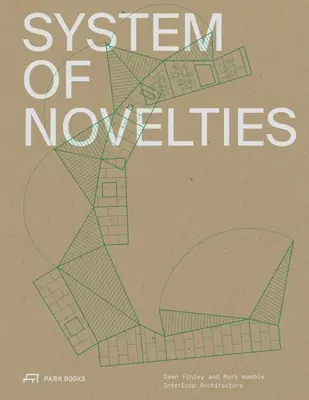 Sistema de Novedades: Dawn Finley y Mark Wamble, Interloop--Arquitectura - System of Novelties: Dawn Finley and Mark Wamble, Interloop--Architecture