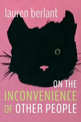 Sobre la incomodidad de los demás - On the Inconvenience of Other People