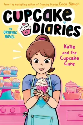 Katie y la cura de las magdalenas: la novela gráfica - Katie and the Cupcake Cure the Graphic Novel