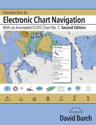 Introducción a la Navegación con Cartas Electrónicas: Con una Carta ECDIS Anotada nº 1 - Introduction to Electronic Chart Navigation: With an Annotated ECDIS Chart No. 1