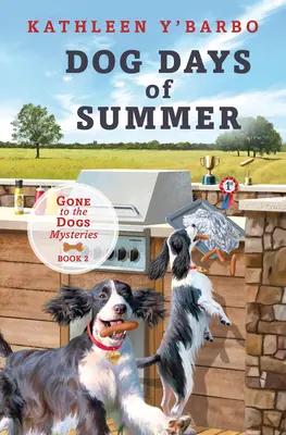 Dog Days of Summer: Libro 2 - Gone to the Dogs - Dog Days of Summer: Book 2 - Gone to the Dogs