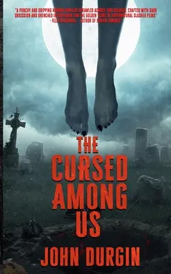 El maldito entre nosotros - The Cursed Among Us