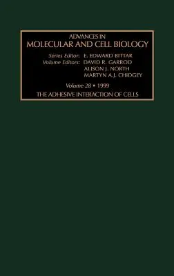 La interacción adhesiva de las células: Volumen 28 - The Adhesive Interaction of Cells: Volume 28