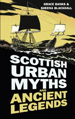 Mitos urbanos escoceses y leyendas antiguas - Scottish Urban Myths and Ancient Legends