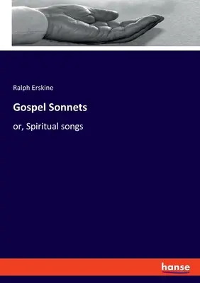 Sonetos evangélicos: o, Cantos espirituales - Gospel Sonnets: or, Spiritual songs