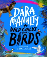 El libro de los pájaros de Wild Child - Wild Child's Book of Birds