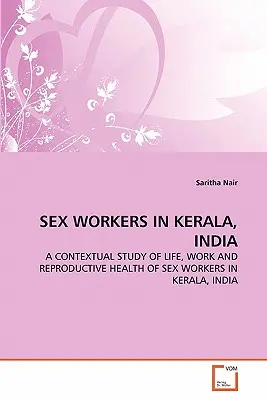 Trabajadoras del sexo en Kerala, India - Sex Workers in Kerala, India