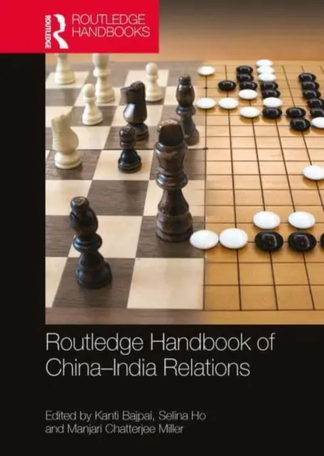 Routledge Handbook of China-India Relations (Manual Routledge de las relaciones entre China y la India) - Routledge Handbook of China-India Relations