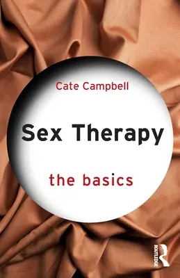 Terapia sexual: Lo básico - Sex Therapy: The Basics