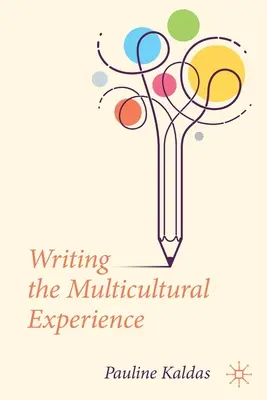 Escribir la experiencia multicultural - Writing the Multicultural Experience