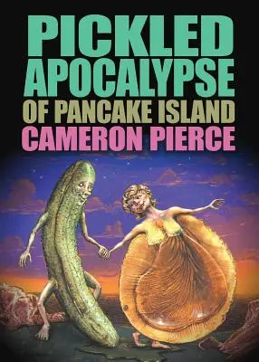 El apocalipsis en vinagre de la isla de las tortitas - The Pickled Apocalypse of Pancake Island