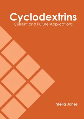 Ciclodextrinas: Aplicaciones actuales y futuras - Cyclodextrins: Current and Future Applications