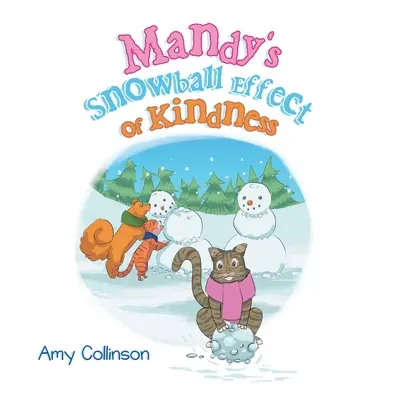 El efecto bola de nieve de la bondad de Mandy - Mandy's Snowball Effect of Kindness