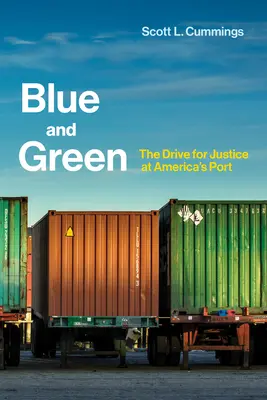 Azul y verde: la campaña por la justicia en el puerto de Estados Unidos - Blue and Green - The Drive for Justice at America's Port