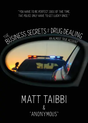 Los secretos comerciales del tráfico de drogas: Un relato casi verídico - The Business Secrets of Drug Dealing: An Almost True Account