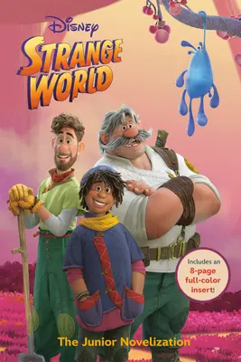 Disney Mundo Extraño: La Novelización Junior - Disney Strange World: The Junior Novelization