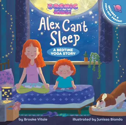 Alex no puede dormir: Un cuento de Yoga Cósmico para Niños - Alex Can't Sleep: A Cosmic Kids Bedtime Yoga Story