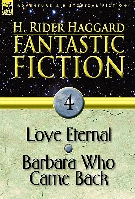 Ficción Fantástica: 4-Amor Eterno & Bárbara Que Volvió - Fantastic Fiction: 4-Love Eternal & Barbara Who Came Back