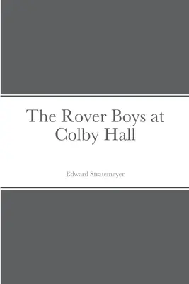 Los Rover Boys en Colby Hall - The Rover Boys at Colby Hall