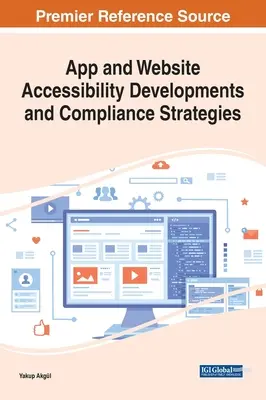 Desarrollos y estrategias de cumplimiento en materia de accesibilidad de aplicaciones y sitios web - App and Website Accessibility Developments and Compliance Strategies
