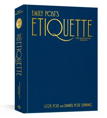 Etiqueta de Emily Post, edición del centenario - Emily Post's Etiquette, the Centennial Edition