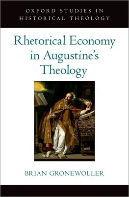 Economía retórica en la teología de Agustín - Rhetorical Economy in Augustine's Theology