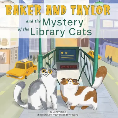 Baker y Taylor: Y el misterio de los gatos de la biblioteca - Baker and Taylor: And the Mystery of the Library Cats