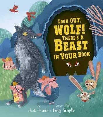 ¡Cuidado, lobo! Hay una bestia en tu libro - Look Out, Wolf! There's a Beast in Your Book