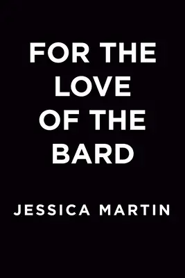 Por amor al bardo - For the Love of the Bard