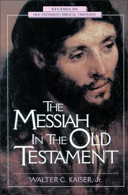 El Mesías en el Antiguo Testamento - The Messiah in the Old Testament