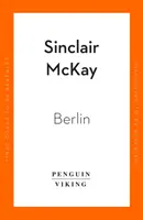 Berlín - Vida y pérdidas en la ciudad que marcó el siglo - Berlin - Life and Loss in the City That Shaped the Century