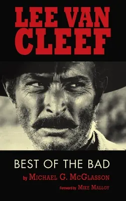 Lee Van Cleef (tapa dura): Lo mejor de lo malo - Lee Van Cleef (hardback): Best of the Bad