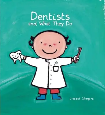 Los dentistas y su trabajo - Dentists and What They Do