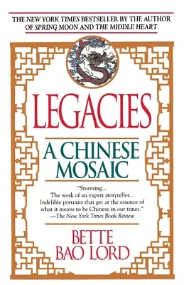 Legados: Un mosaico chino - Legacies: A Chinese Mosaic