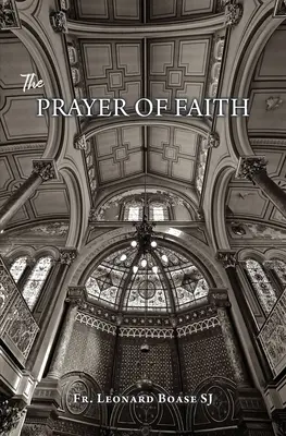 La oración de la fe - The Prayer of Faith