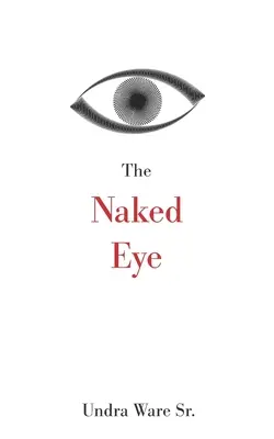 El ojo desnudo - The Naked Eye