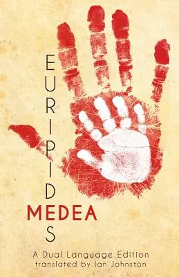 Medea de Eurípides: Edición en dos idiomas - Euripides' Medea: A Dual Language Edition