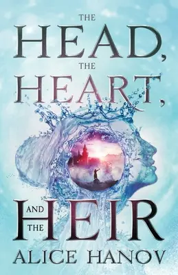 La cabeza, el corazón y el heredero - The Head, the Heart, and the Heir