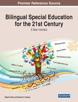 Educación especial bilingüe para el siglo XXI: Una nueva interfaz - Bilingual Special Education for the 21st Century: A New Interface