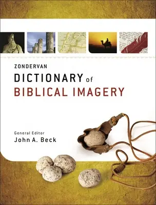 Diccionario Zondervan de imaginería bíblica - Zondervan Dictionary of Biblical Imagery