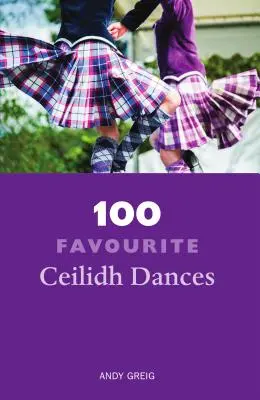 100 bailes favoritos de Ceilidh - 100 Favourite Ceilidh Dances