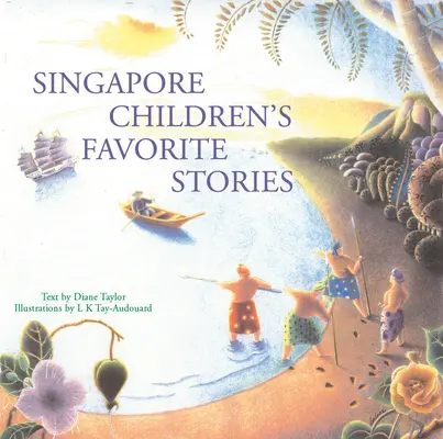 Los cuentos favoritos de los niños de Singapur - Singapore Children's Favorite Stories