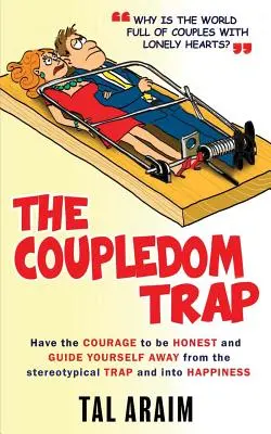 La trampa de la pareja - The Coupledom Trap