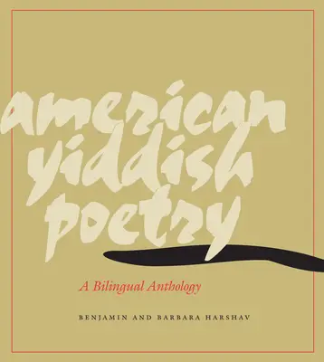 American Yiddish Poetry: Antología bilingüe - American Yiddish Poetry: A Bilingual Anthology